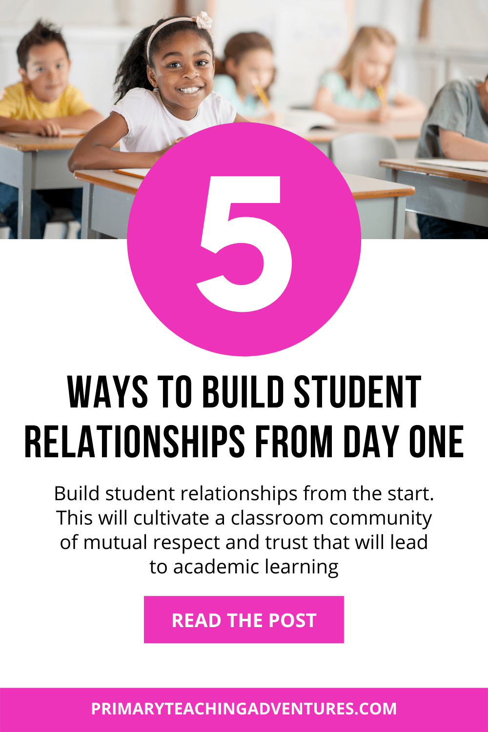 5 Ways to Build Student Relationships from Day One - Primary Teaching ...